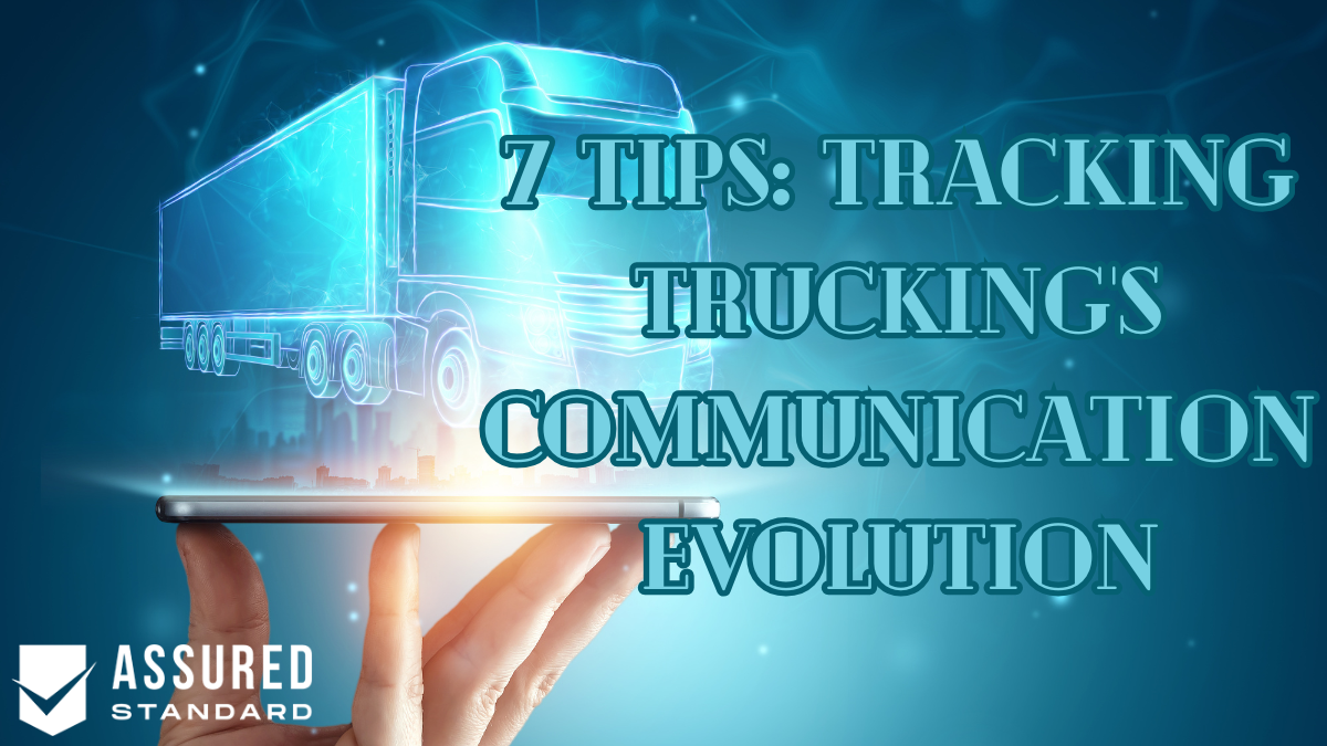 7 Tips: Tracking Trucking's Communication Evolution