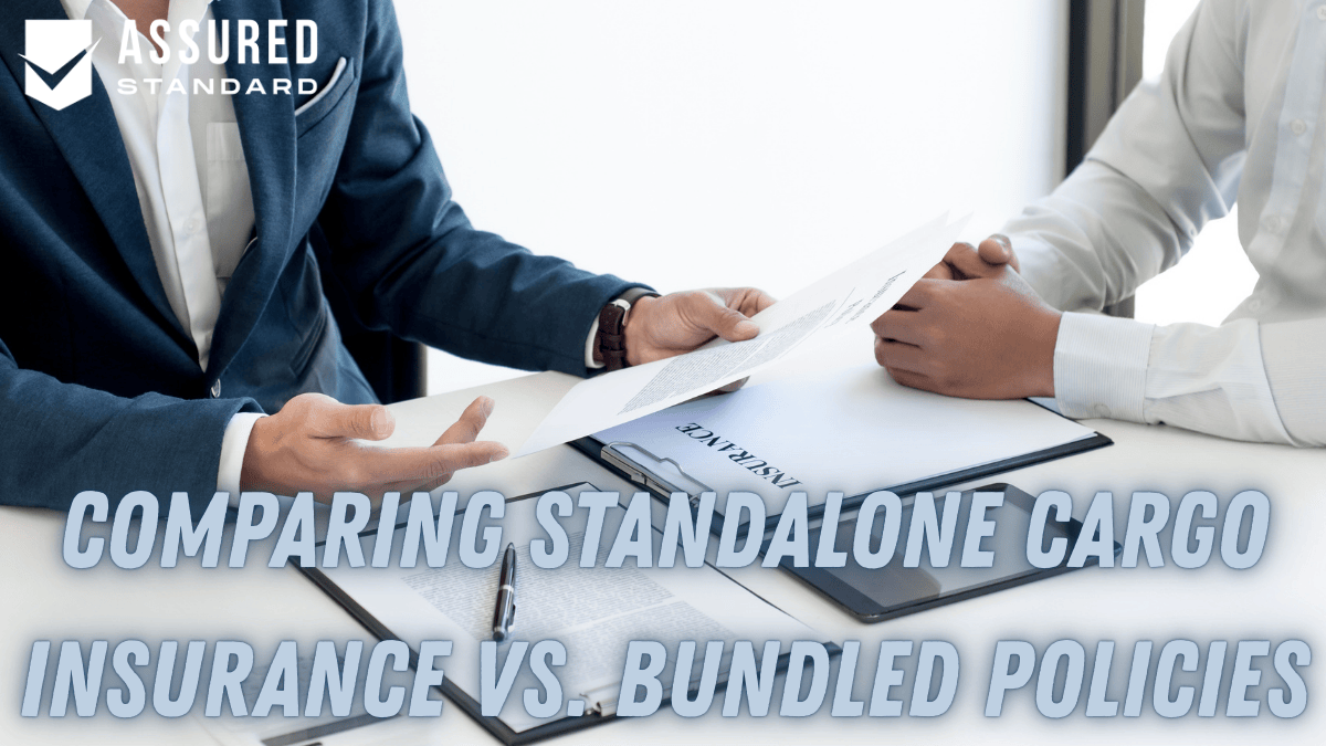 Assured Standard - Comparing Standalone Cargo Insurance vs. Bundled Policies