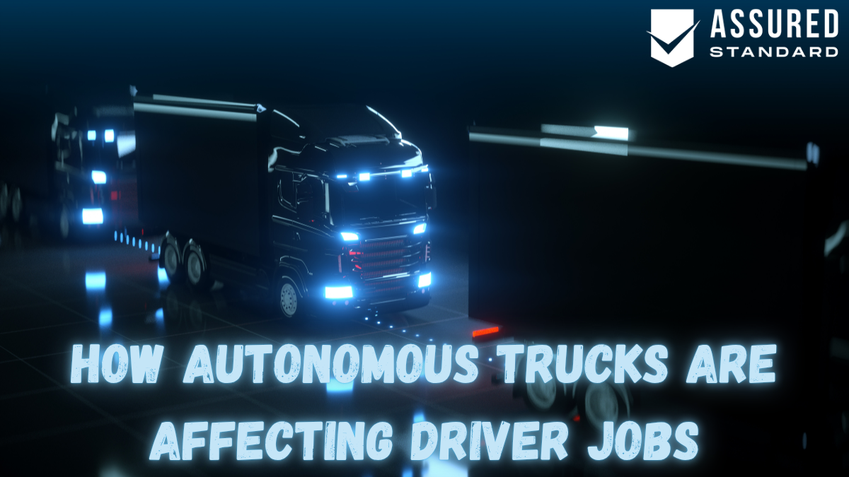 How Autonomous Trucks Are Affecting Driver Jobs