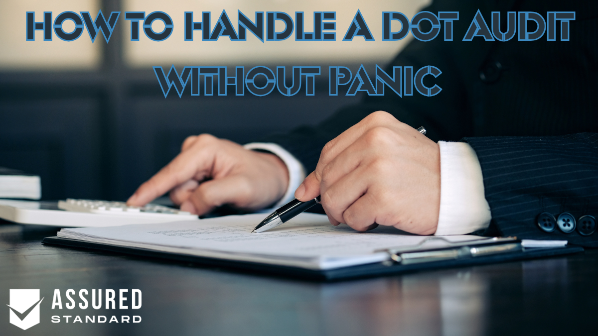 How to Handle a DOT Audit Without Panic