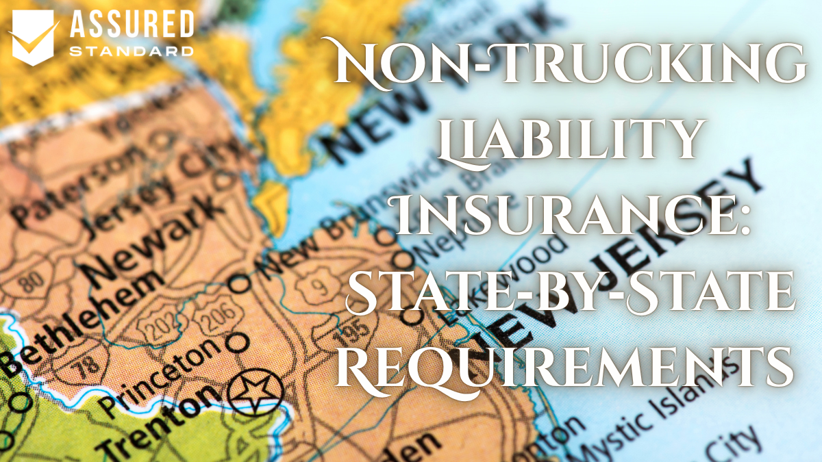Non‑Trucking Liability Insurance: State‑by‑State Requirements