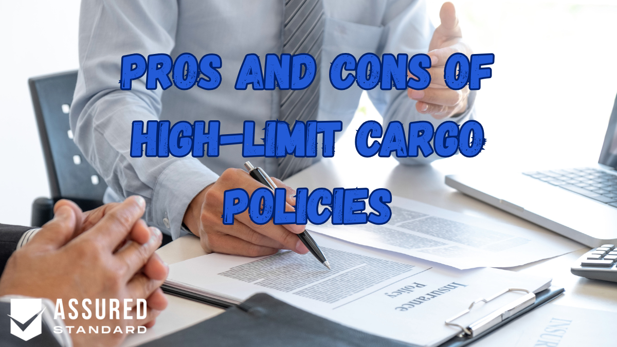 Pros and Cons of High-Limit Cargo Policies