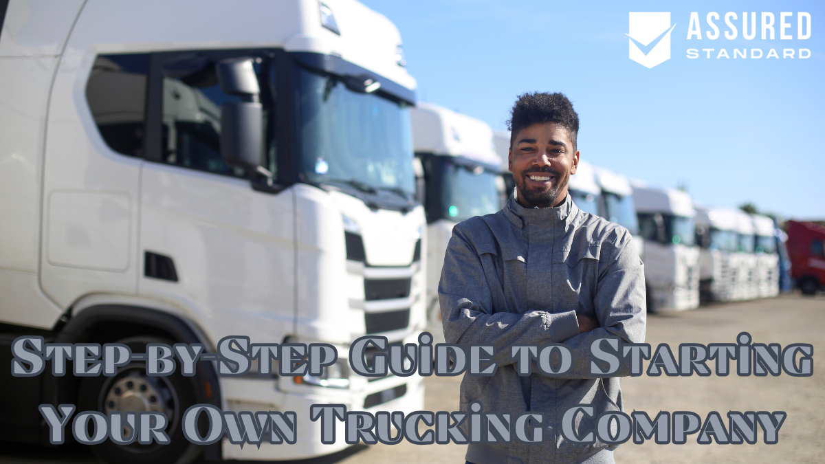 Step-by-Step Guide to Starting Your Own Trucking Company