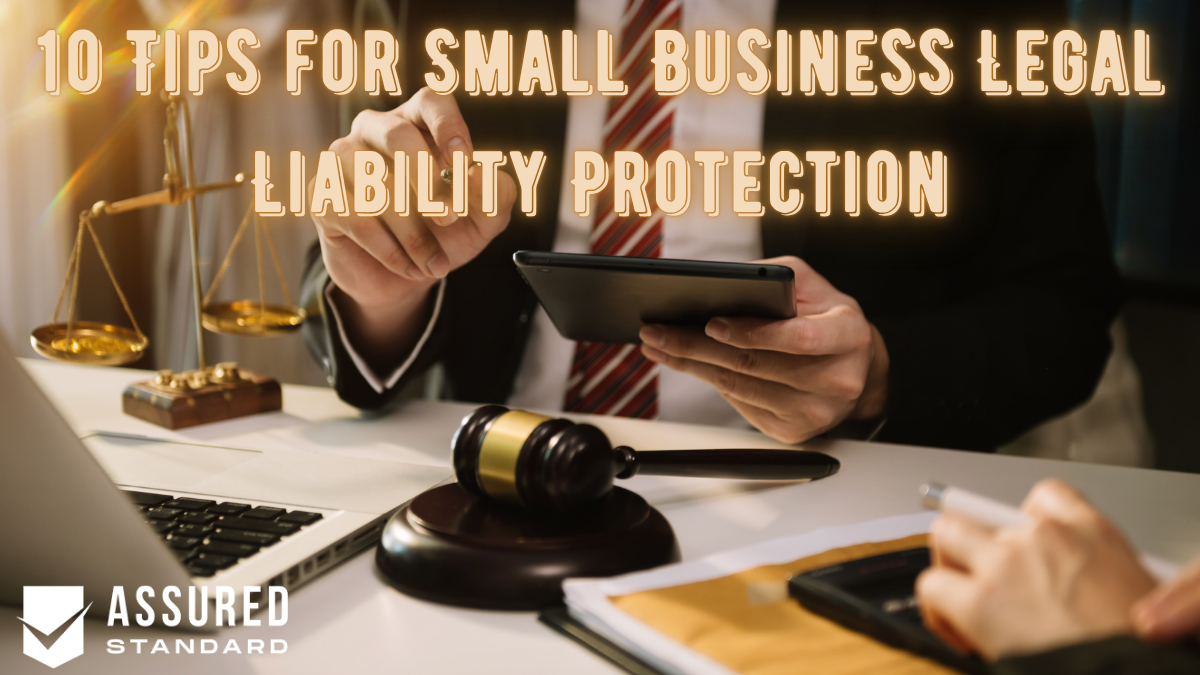 10 Tips for Small Business Legal Liability Protection