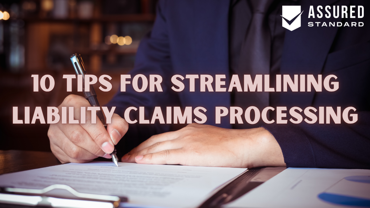 10 Tips for Streamlining Liability Claims Processing
