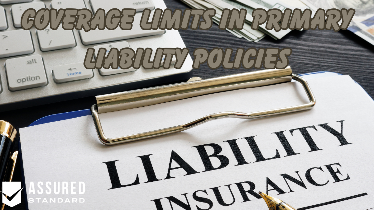 Coverage Limits in Primary Liability Policies