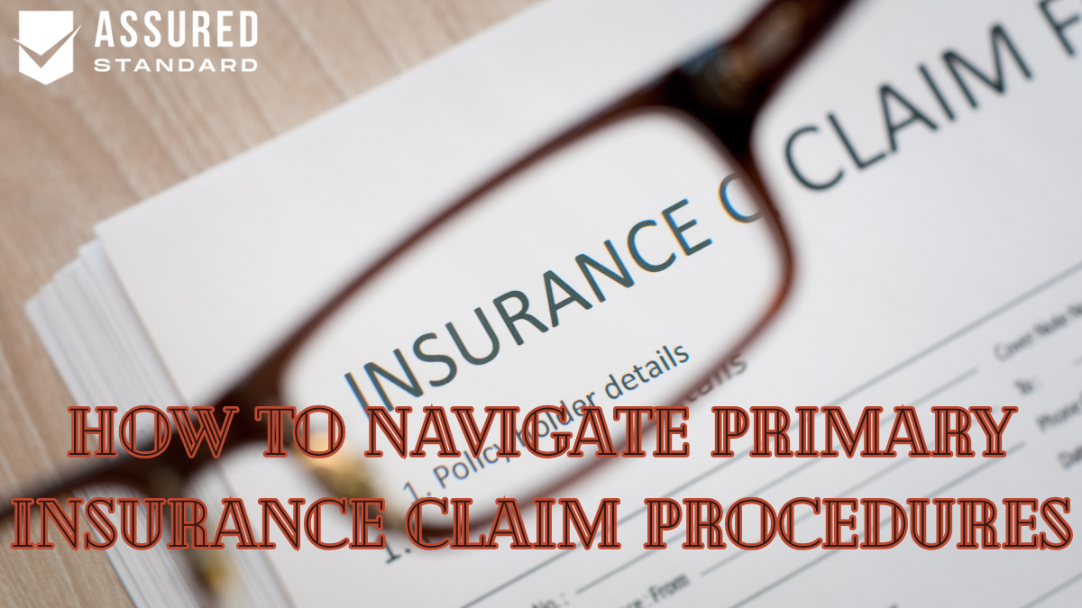 How to Navigate Primary Insurance Claim Procedures