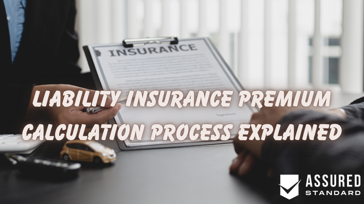 Liability Insurance Premium Calculation Process Explained