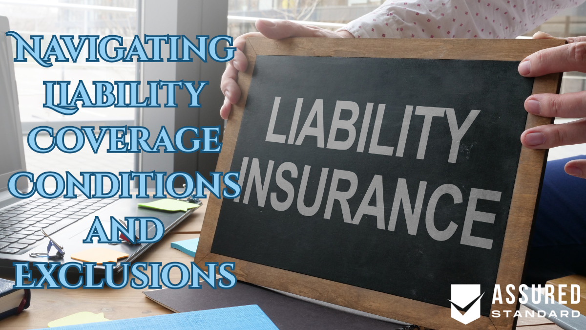 Navigating Liability Coverage Conditions and Exclusions