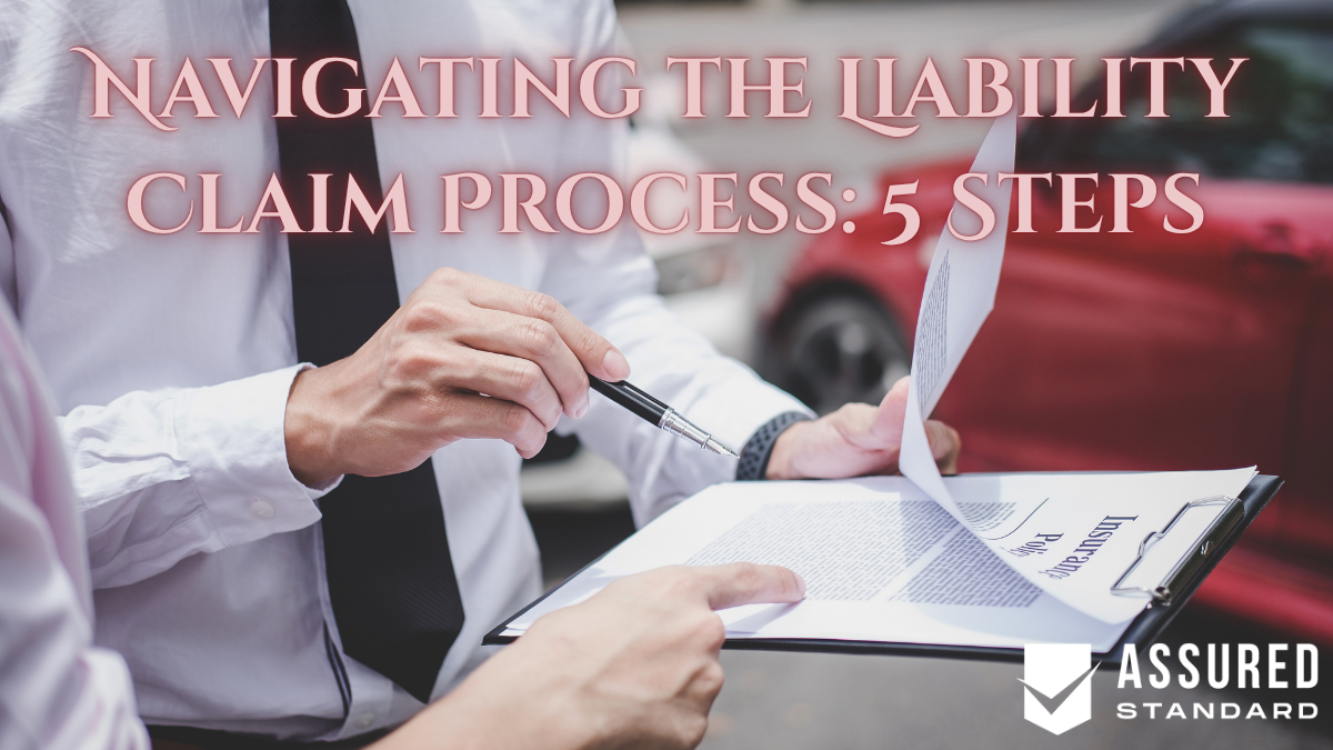 Navigating the Liability Claim Process: 5 Steps