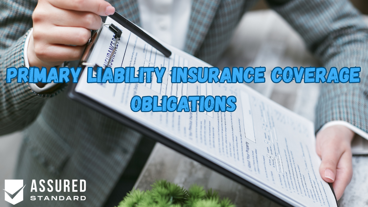Primary Liability Insurance Coverage Obligations