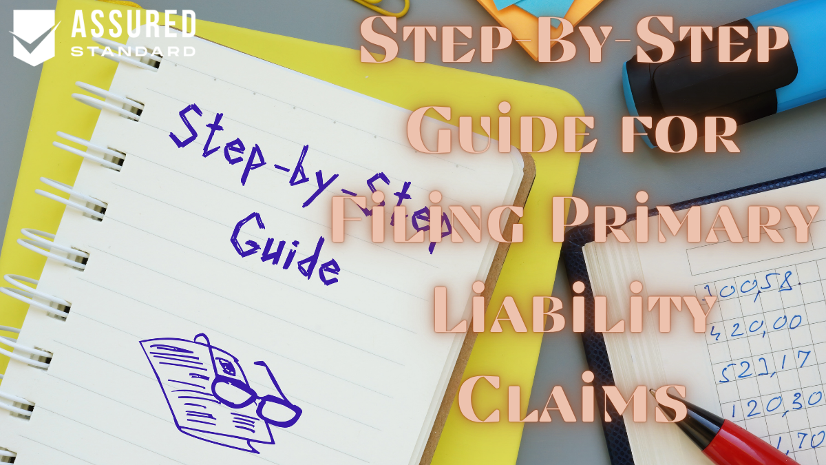Step-By-Step Guide for Filing Primary Liability Claims
