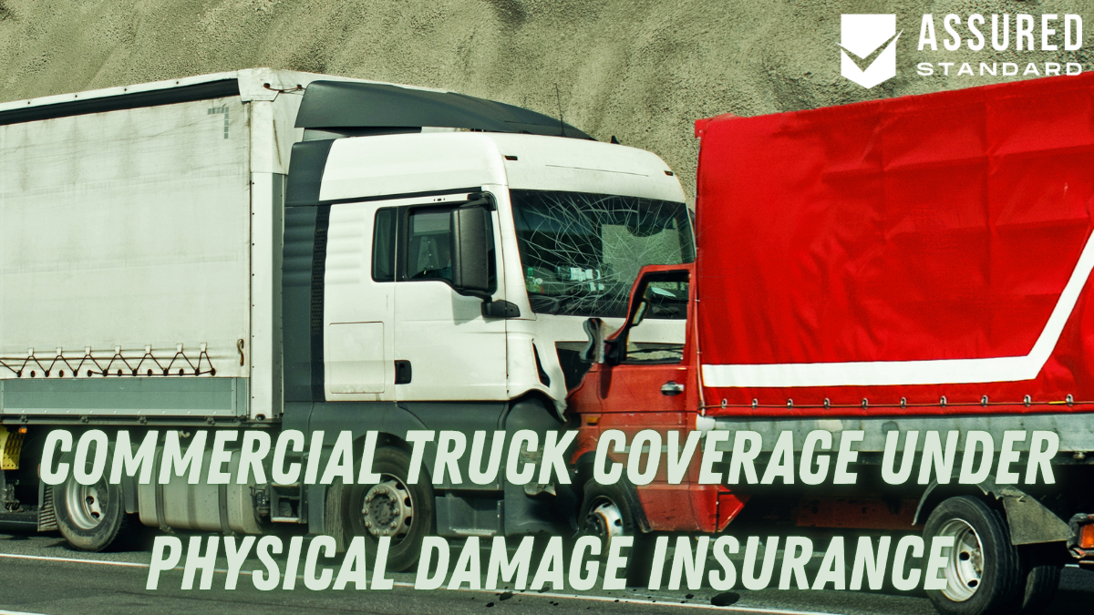 Commercial Truck Coverage Under Physical Damage Insurance