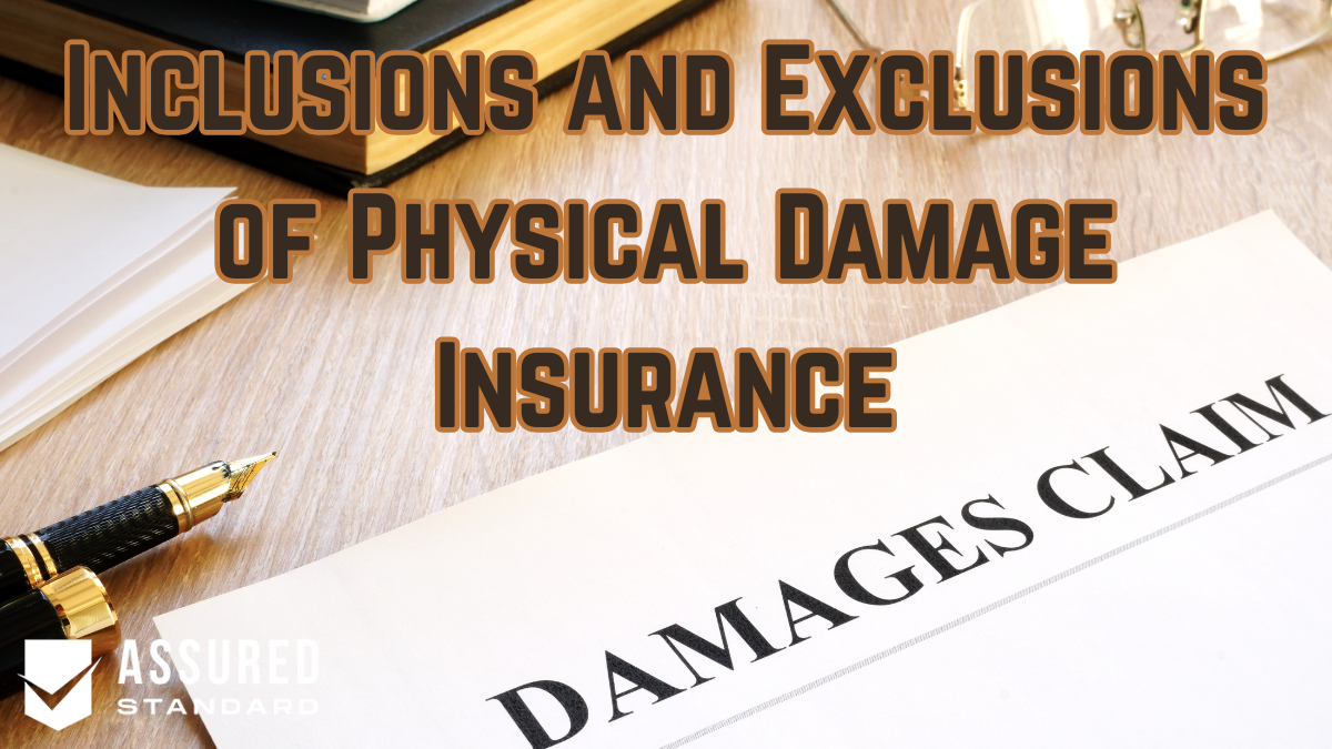 Inclusions and Exclusions of Physical Damage Insurance
