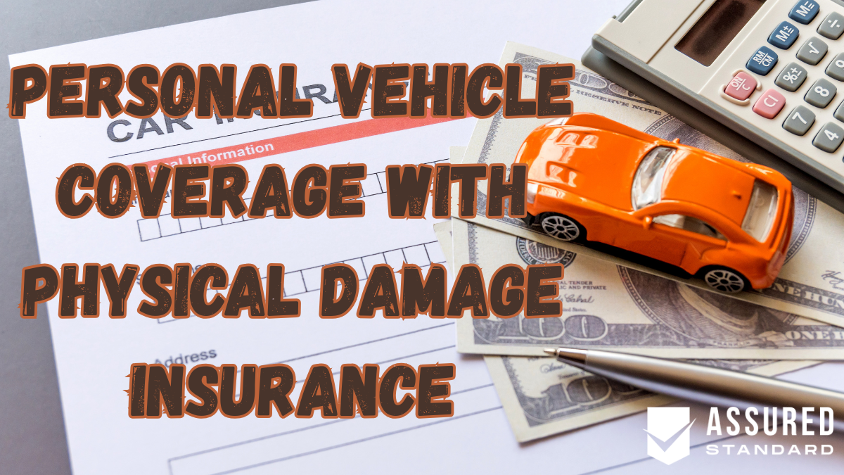 Personal Vehicle Coverage With Physical Damage Insurance