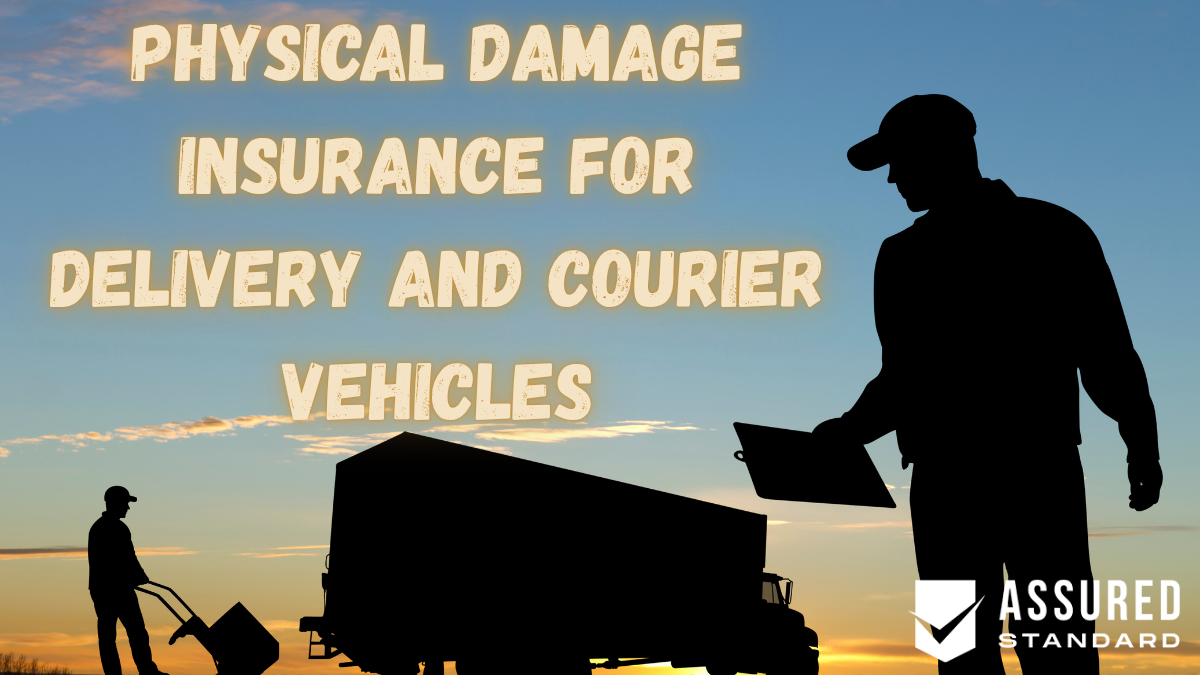 Physical Damage Insurance for Delivery and Courier Vehicles