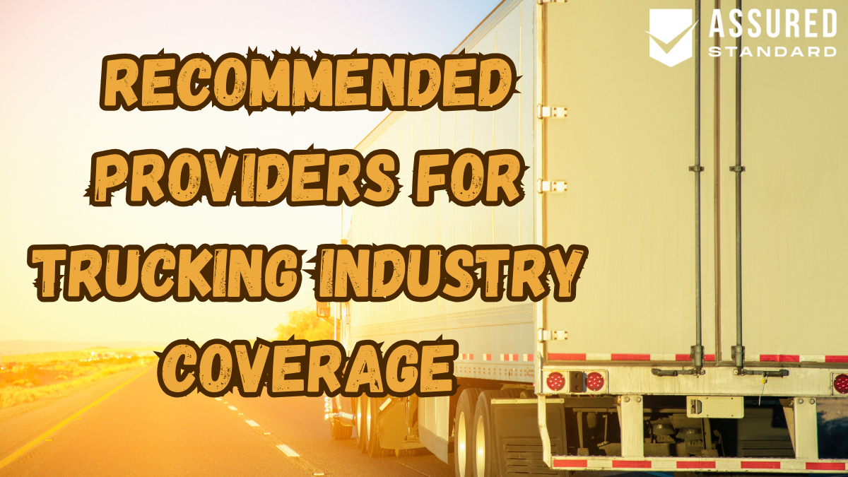 Recommended Providers for Trucking Industry Coverage